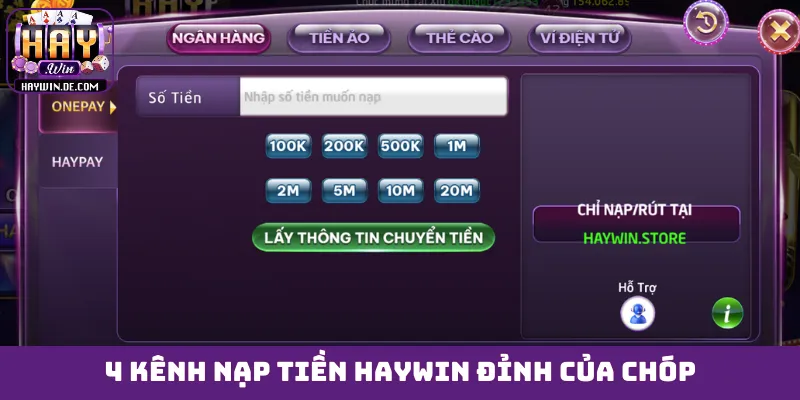 4 kênh nạp tiền HAYWIN đỉnh của chóp