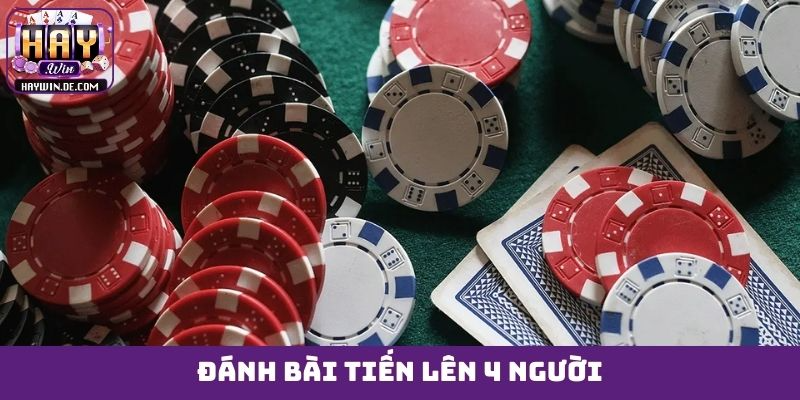 Đánh bài Tiến lên 4 người