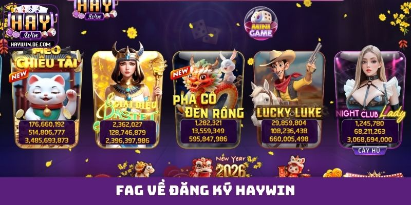 FAG về đăng ký HAYWIN