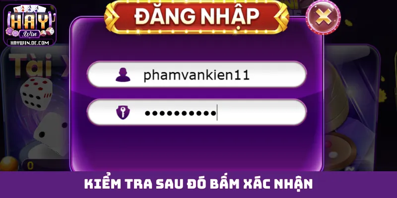 Kiểm tra sau đó bấm xác nhận