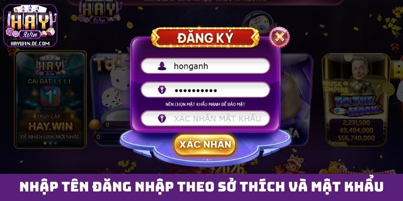 Nhập tên đăng nhập theo sở thích và mật khẩu