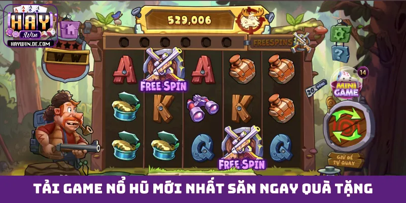 Tải game nổ hũ mới nhất săn ngay quà tặng